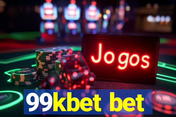 99kbet bet